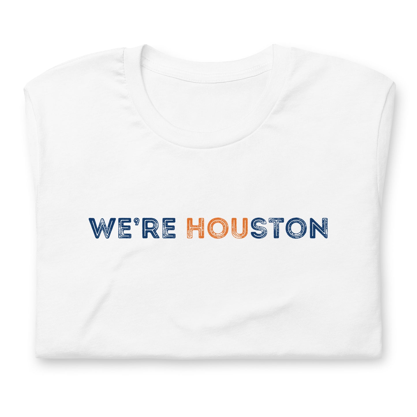 We're Houston Unisex t-shirt - White